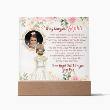 [Few left only] To my Daughter - What an amazing woman you have grown into [ Acrylic plaque ]