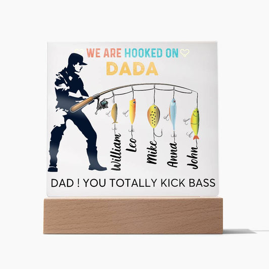 Gift For Dad - We are Hooked On Dada - Name Personalize - Acrylic Plaque