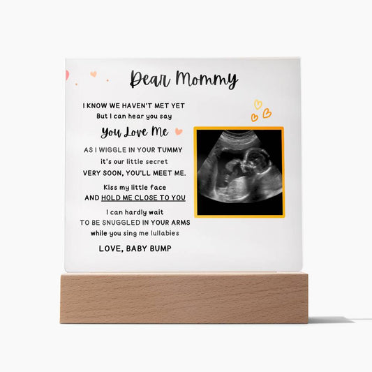 Dear Mommy - Ultrasound Acrylic Plaque - Meaningful Gift for Mom To Be
