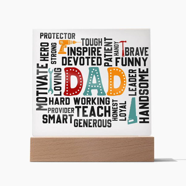 To My Dad, You Are Everything To Me - Acrylic Plaque