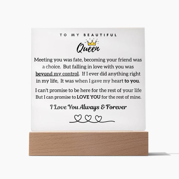 To My Beautiful Queen, Falling In Love With Your Was Beyond My Control - Acrylic Plaque