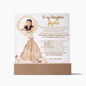 [Almost Sold Out] To my Daughter - Remember Whose Daughter You Are And Straighten Your Crown  [ Acrylic plaque ]