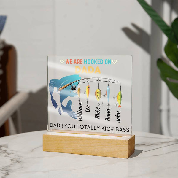 [ Few left only ] We are Hooked On Dada - Name Personalize - Acrylic Plaque