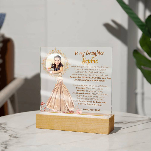 [Almost Sold Out] To my Daughter - Remember Whose Daughter You Are And Straighten Your Crown  [ Acrylic plaque ]