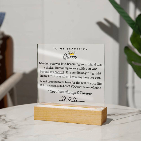 To My Beautiful Queen, Falling In Love With Your Was Beyond My Control - Acrylic Plaque