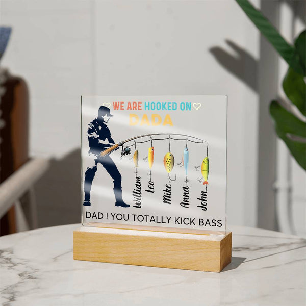 Gift For Dad - We are Hooked On Dada - Name Personalize - Acrylic Plaque