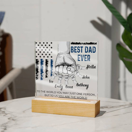 Best Dad Ever - Name Personalize Childs - Acrylic Plaque