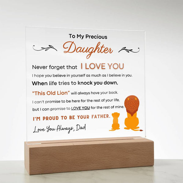 To My Precious Daughter, I'm Proud To Be Your Father - Acrylic Plaque