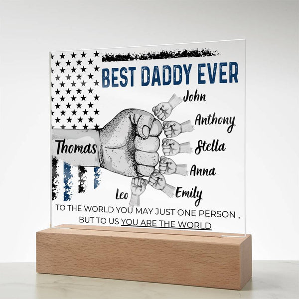 Best Daddy Ever  - Name Personalize Dad & Childs - Acrylic Plaque