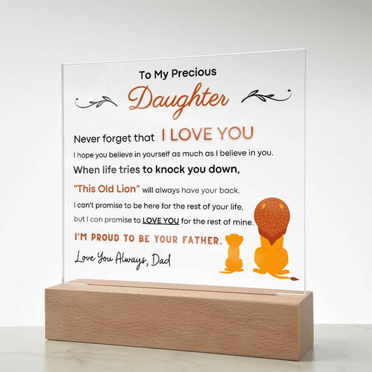 To My Precious Daughter, I'm Proud To Be Your Father - Acrylic Plaque