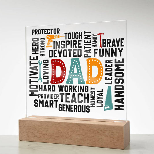 To My Dad, You Are Everything To Me - Acrylic Plaque