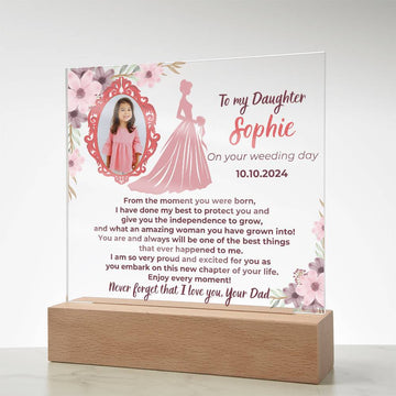 [ Acrylic plaque ] To my Daughter on your Wedding day - What an amazing woman you have grown into