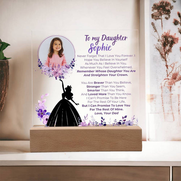 To my Daughter - Remember Whose Daughter You Are And Straighten Your Crown  [ Acrylic plaque ] [Custom Gift ]