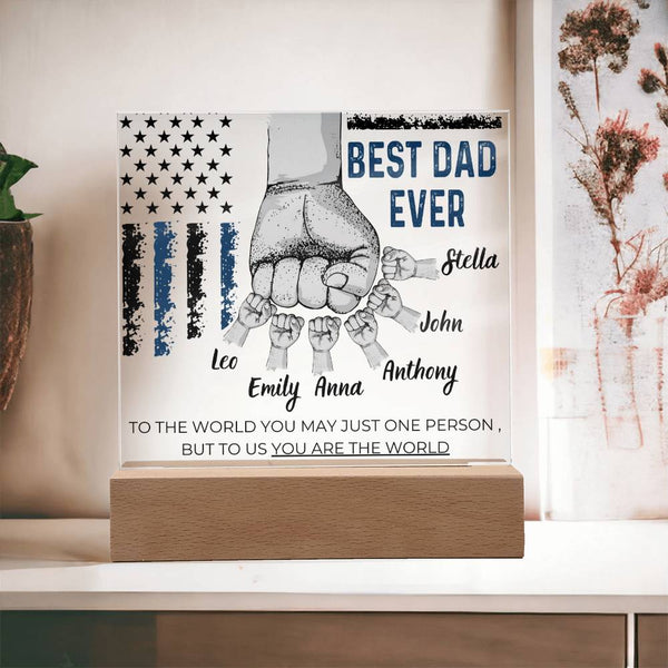 Best Dad Ever - Name Personalize Childs - Acrylic Plaque