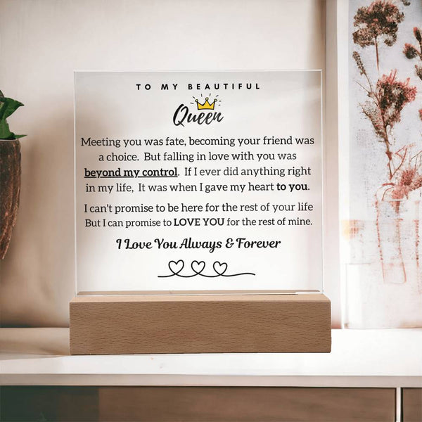 To My Beautiful Queen, Falling In Love With Your Was Beyond My Control - Acrylic Plaque