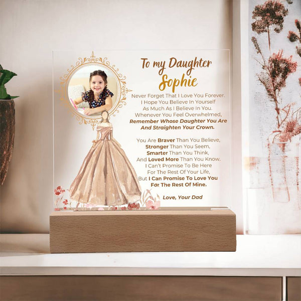 [Almost Sold Out] To my Daughter - Remember Whose Daughter You Are And Straighten Your Crown  [ Acrylic plaque ]
