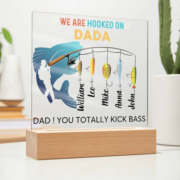 [ Few left only ] We are Hooked On Dada - Name Personalize - Acrylic Plaque