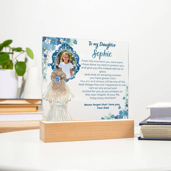 [Only a few left] To my Daughter - What an amazing woman you have grown into [ Acrylic plaque ]