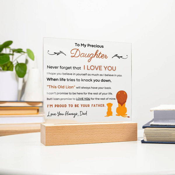To My Precious Daughter, I'm Proud To Be Your Father - Acrylic Plaque