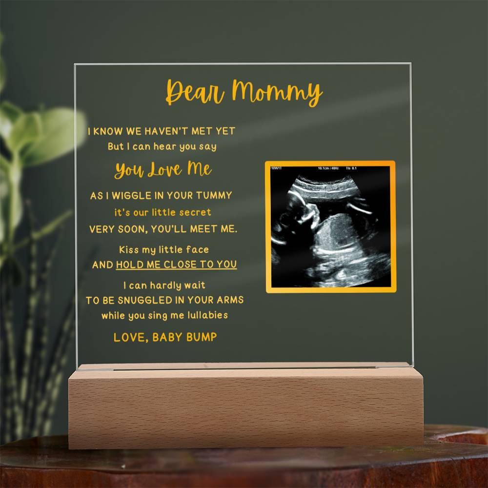 Dear Mommy - Ultrasound Acrylic Plaque - Gift for Mom To Be