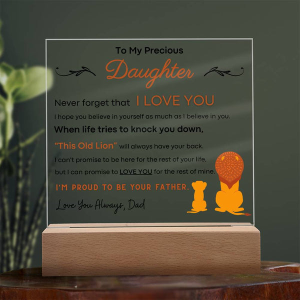 To My Precious Daughter, I'm Proud To Be Your Father - Acrylic Plaque