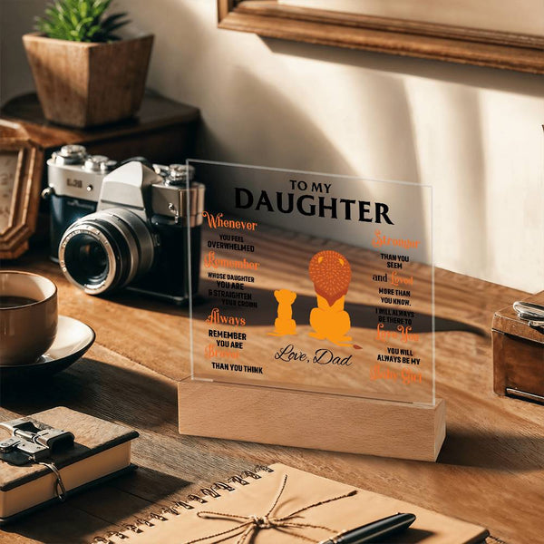To My Daughter, Straighten Your Crown - Acrylic Plaque (Gift for Daughter)