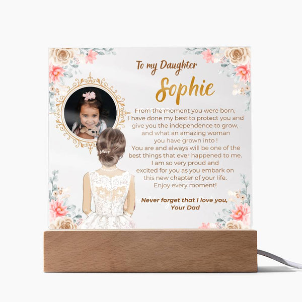 To my Daughter - What an amazing woman you have grown into [ Acrylic plaque ]