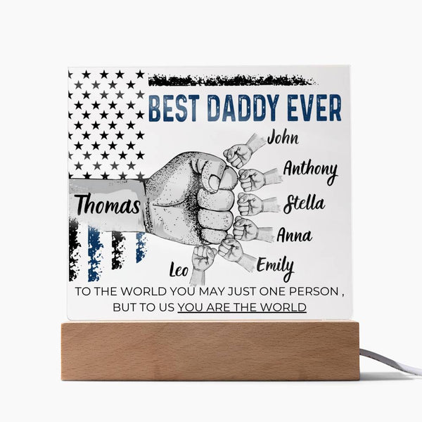 Best Daddy Ever  - Name Personalize Dad & Childs - Acrylic Plaque