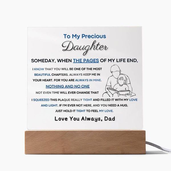 To My Precious Daughter - You Will Be One Of The Most Beautiful Chapters - From Dad (Acrylic Plaque)