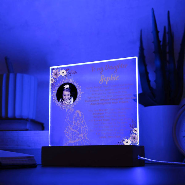 [Custom Gift ] To my Daughter - Remember Whose Daughter You Are And Straighten Your Crown  [ Acrylic plaque ]