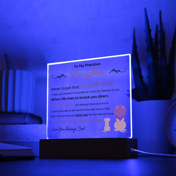 To My Precious Daughter, I'm Proud To Be Your Father - Acrylic Plaque