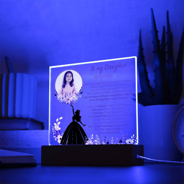 To my Daughter - Remember Whose Daughter You Are And Straighten Your Crown  [ Acrylic plaque ] [Custom Gift ]
