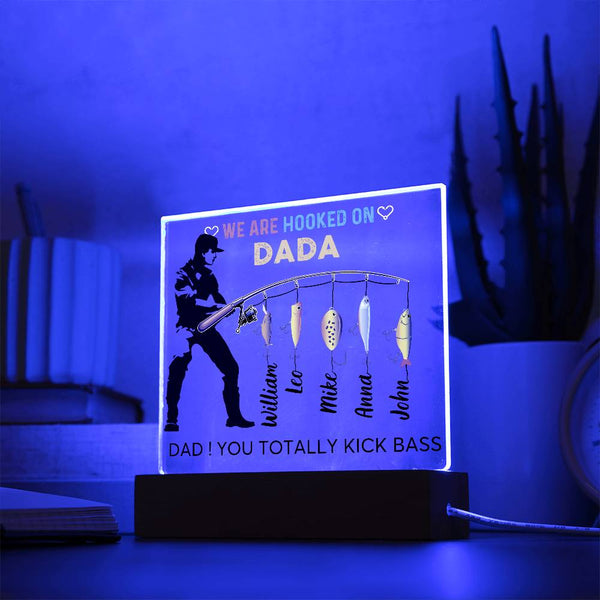 Gift For Dad - We are Hooked On Dada - Name Personalize - Acrylic Plaque