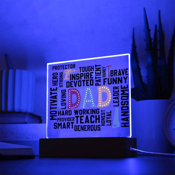 To My Dad, You Are Everything To Me - Acrylic Plaque