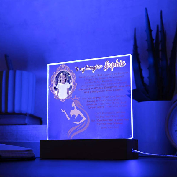 [Only a few left] To my Daughter - Remember Whose Daughter You Are And Straighten Your Crown  [ Acrylic plaque ]