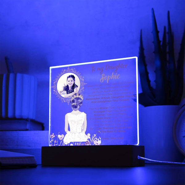 [Few left only] To my Daughter - Remember Whose Daughter You Are And Straighten Your Crown  [ Acrylic plaque ]