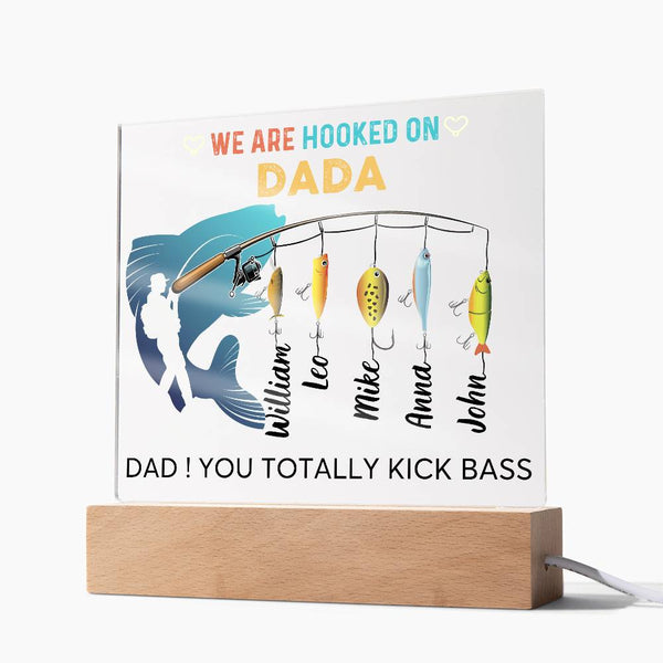 [ Few left only ] We are Hooked On Dada - Name Personalize - Acrylic Plaque
