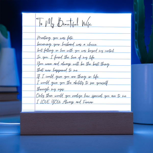 To my  Beautiful  Wife - You were and always will be the best thing [ Acrylic plaque ]
