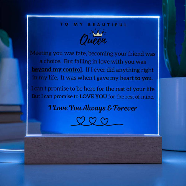 To My Beautiful Queen, Falling In Love With Your Was Beyond My Control - Acrylic Plaque