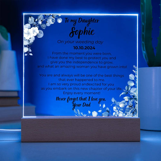 To my Daughter on your Wedding day - What an amazing woman you have grown into [ Acrylic plaque ]