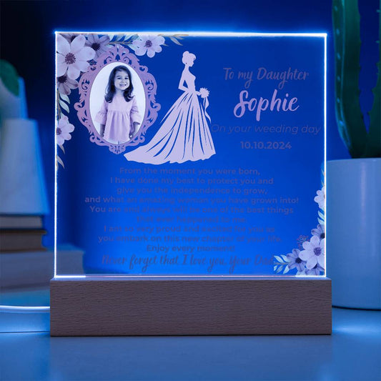 [ Acrylic plaque ] To my Daughter on your Wedding day - What an amazing woman you have grown into