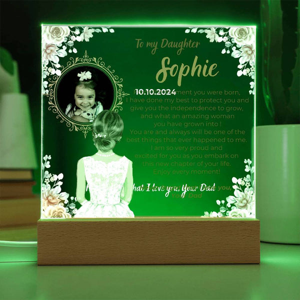 To my Daughter - What an amazing woman you have grown into [ Acrylic plaque ]