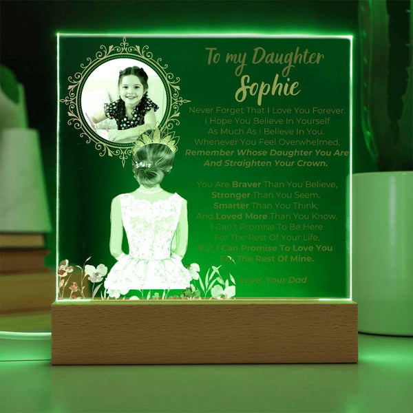 [Few left only] To my Daughter - Remember Whose Daughter You Are And Straighten Your Crown  [ Acrylic plaque ]
