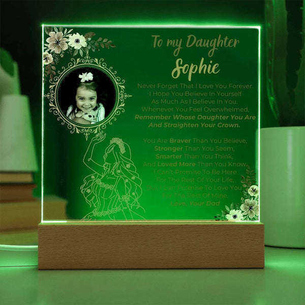 [Custom Gift ] To my Daughter - Remember Whose Daughter You Are And Straighten Your Crown  [ Acrylic plaque ]