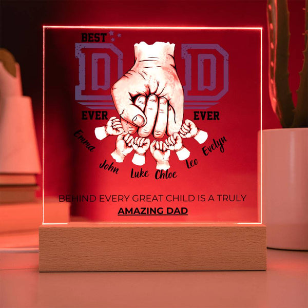 Best Dad Ever Ever - Amazing Dad & Great Child  - Name Personalize - Acrylic Plaque