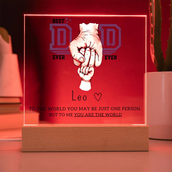 Best Dad Ever Ever - Name Personalize - Acrylic Plaque