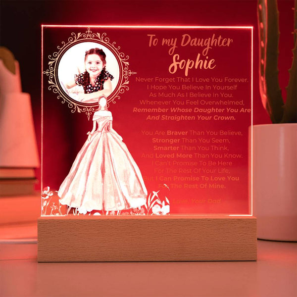 [Almost Sold Out] To my Daughter - Remember Whose Daughter You Are And Straighten Your Crown  [ Acrylic plaque ]