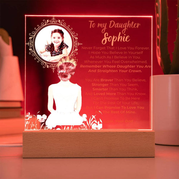 [Few left only] To my Daughter - Remember Whose Daughter You Are And Straighten Your Crown  [ Acrylic plaque ]
