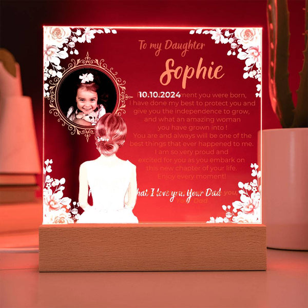 To my Daughter - What an amazing woman you have grown into [ Acrylic plaque ]