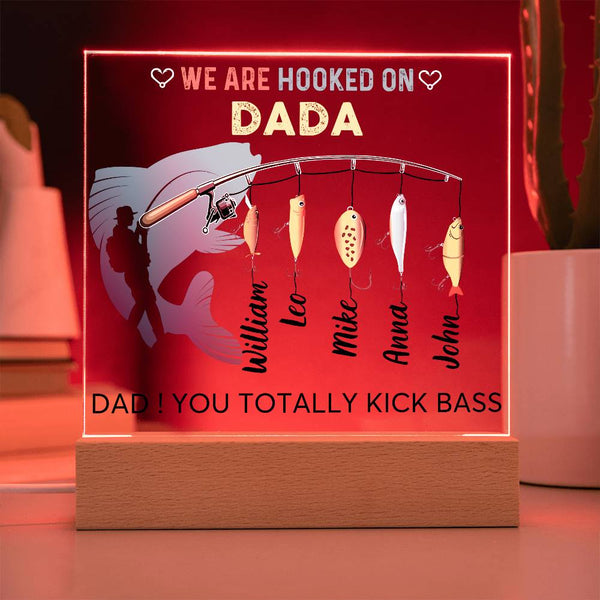 [ Few left only ] We are Hooked On Dada - Name Personalize - Acrylic Plaque